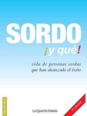 cover image of Sordo ¡y qué!
